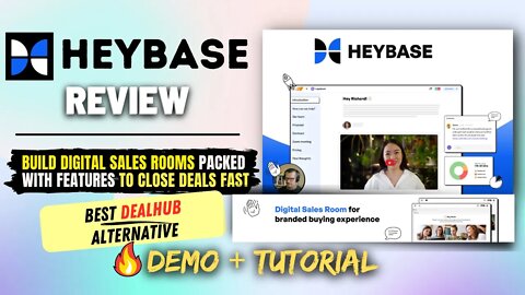 Heybase Review, Demo + Tutorial | Create Digital Salesroom to Get Sales Faster (Dealhub Alternative)