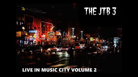 THE JTB3 - LIVE IN MUSIC CITY - Volume 2