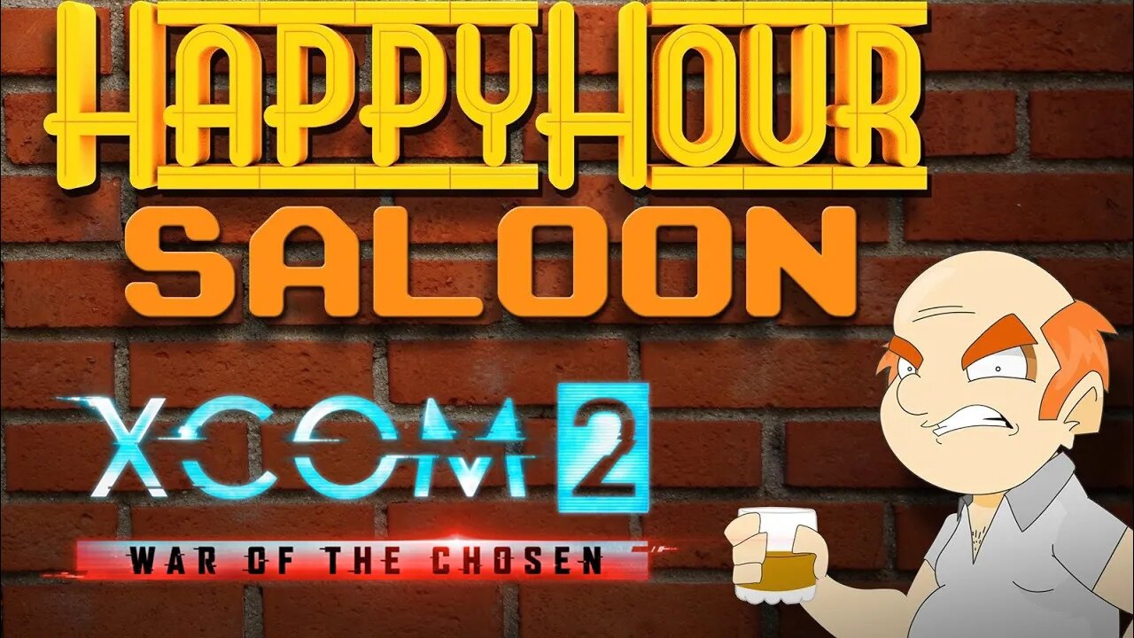 I'd Rather Stick my Dick in a Toaster - Happy Hour Saloon S4E5 (XCOM 2)