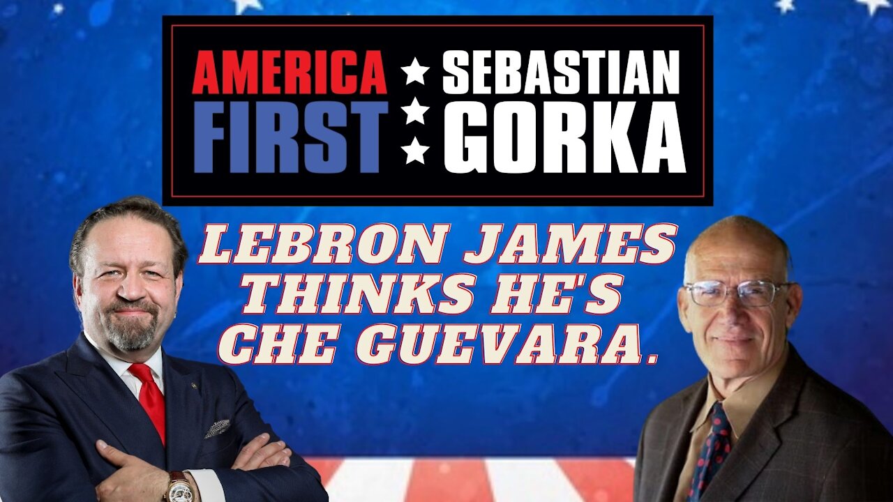 LeBron James thinks he's Che Guevara. Victor Davis Hanson with Dr. Gorka on AMERICA First