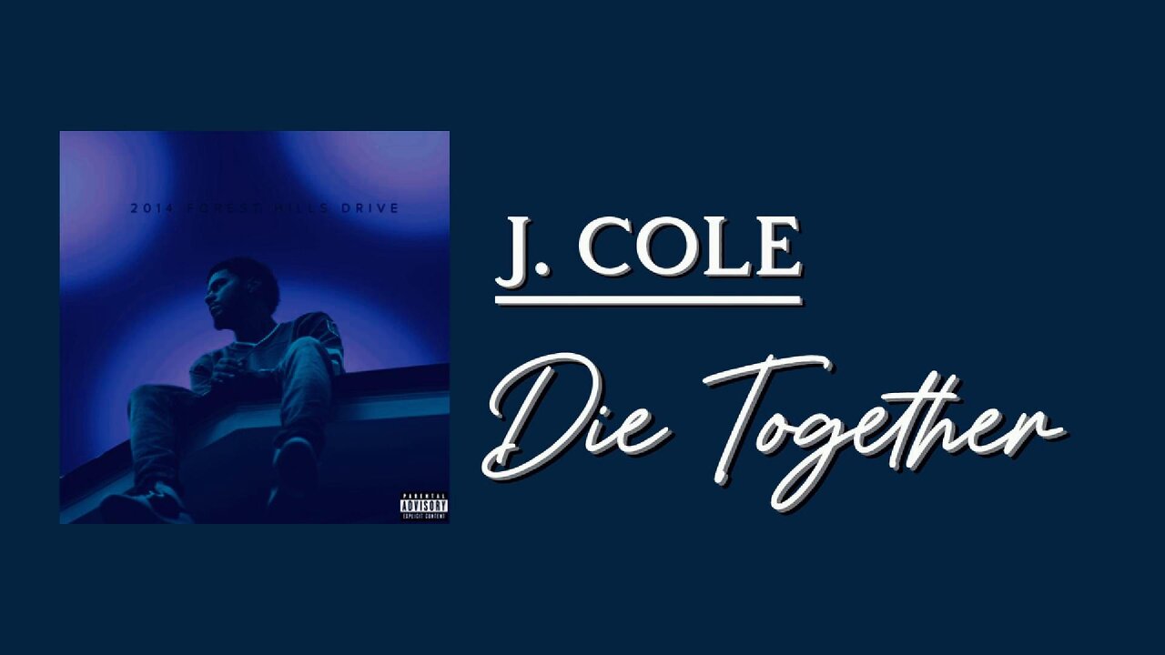 Die Together - J. Cole (lyrics)