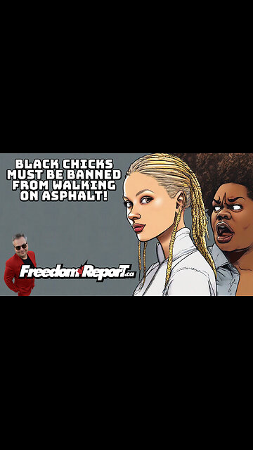 CULTURAL APPROPRIATION - BLACK CHICKS SHOULD BE BANNED FROM USING ROADS