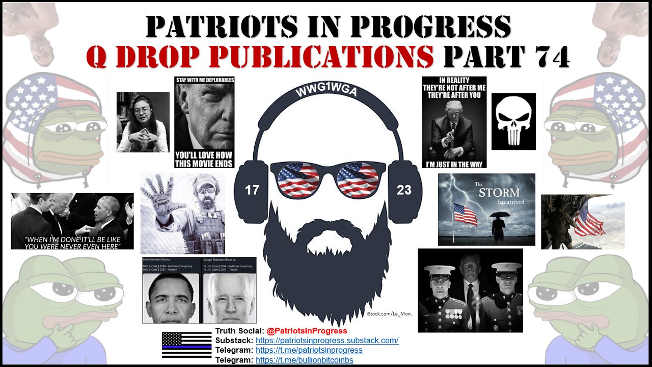 Patriots In Progress: Q Drop Publications Part 74