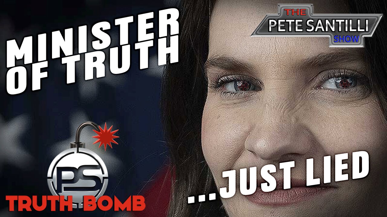 The Minister Of The "Ministry of Truth"...Just Lied [TRUTH BOMB #069]