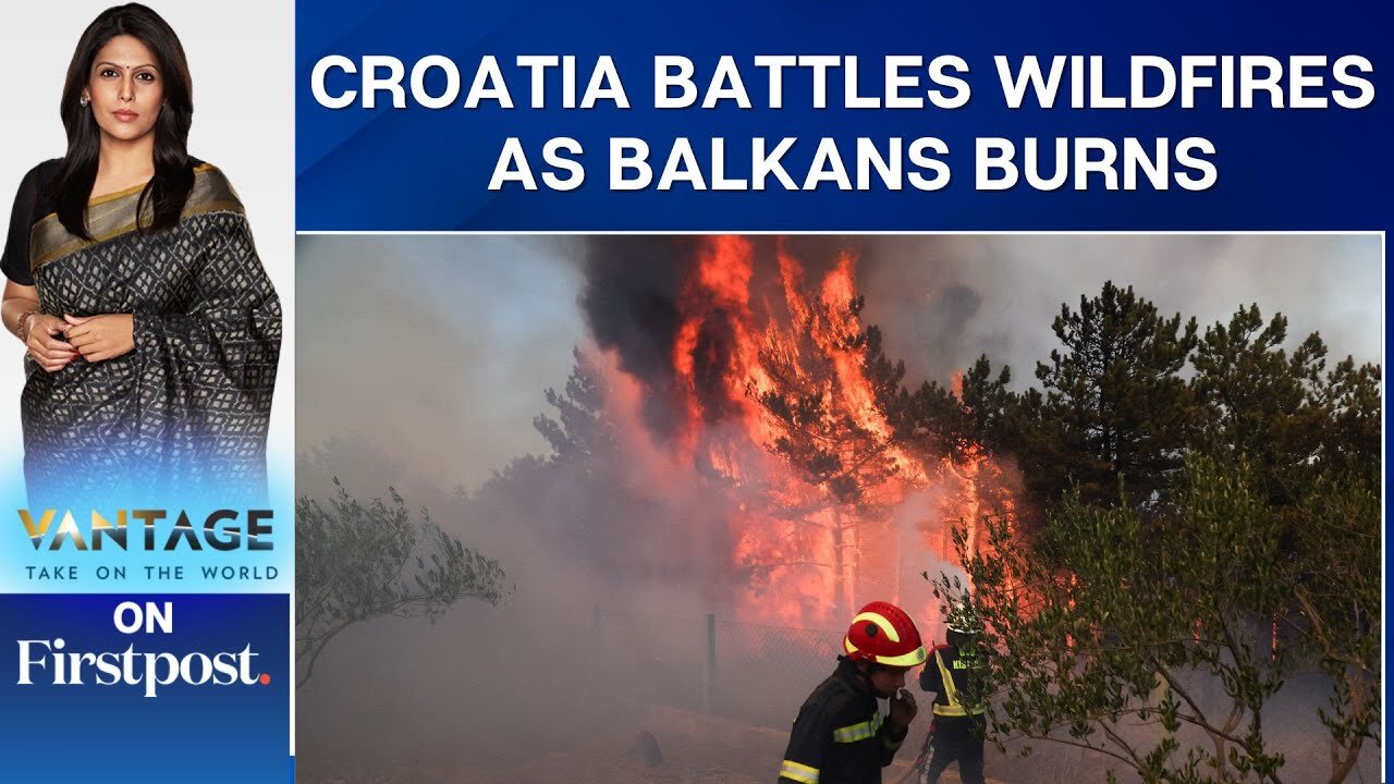 Croatia: Firefighters Battle Raging Wildfires Amid Heatwave | Vantage with Palki Sharma | NE ✅