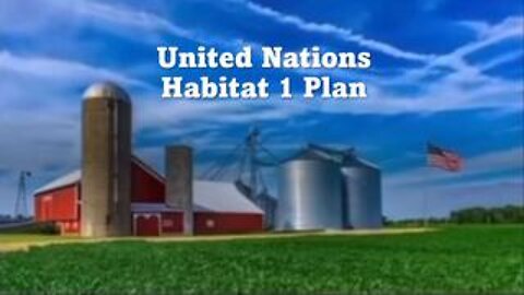 The terrifying agenda by the United Nations; Habitat 1 Plan - from 1976