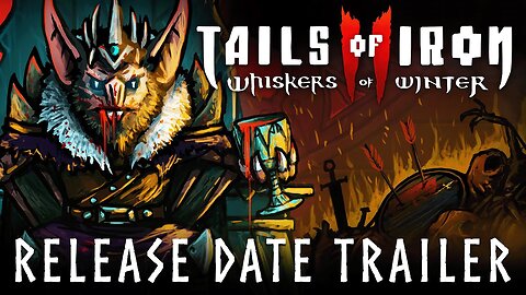 Tails of Iron 2 | Release Date Gameplay Trailer