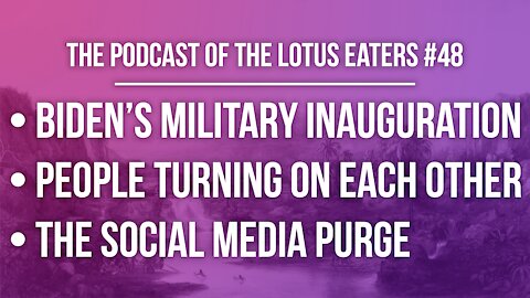 The Podcast of the Lotus Eaters #48