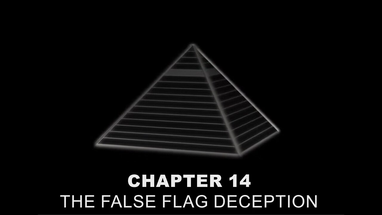 The False Flag Deception - The Pyramid Of Power