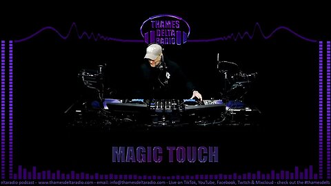 MAGIC TOUCH DRIVE TIME SHOW - Thames Delta Radio