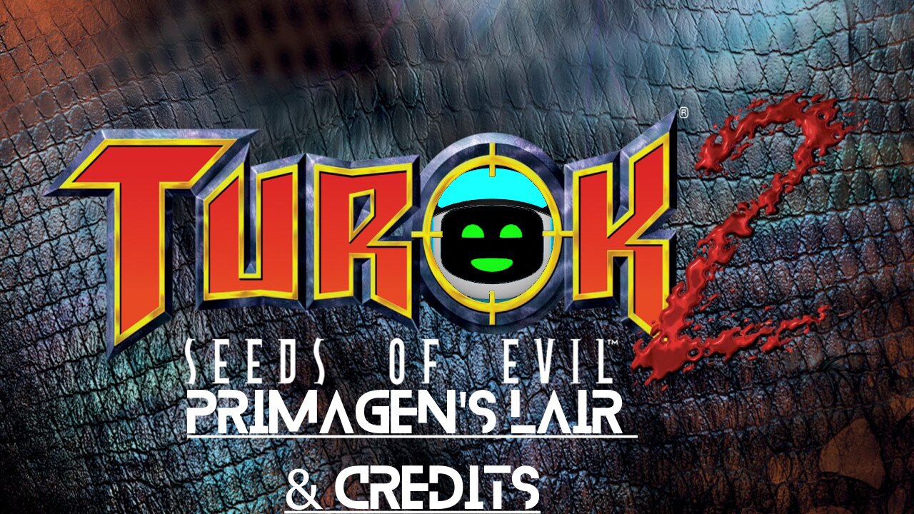 Turok 2: Seeds of Evil (Finale) - The Primagen's Lair & Credits