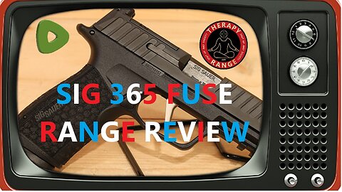 Sig Sauer 365 Fuse Range Review-