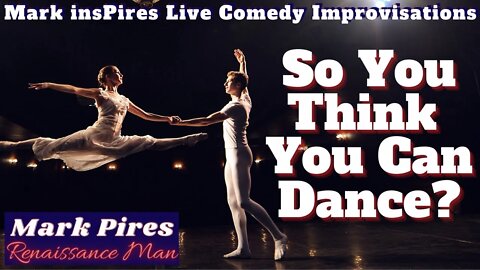 So You Think You Can Dance?