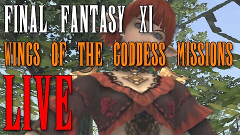 FFXI - First Time Doing Wings Of The Goddess Missions - The Final Stretch