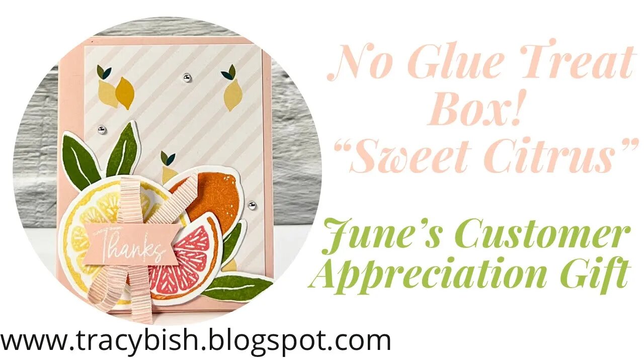 No Glue Treat Box using Sweet Citrus Bundle!