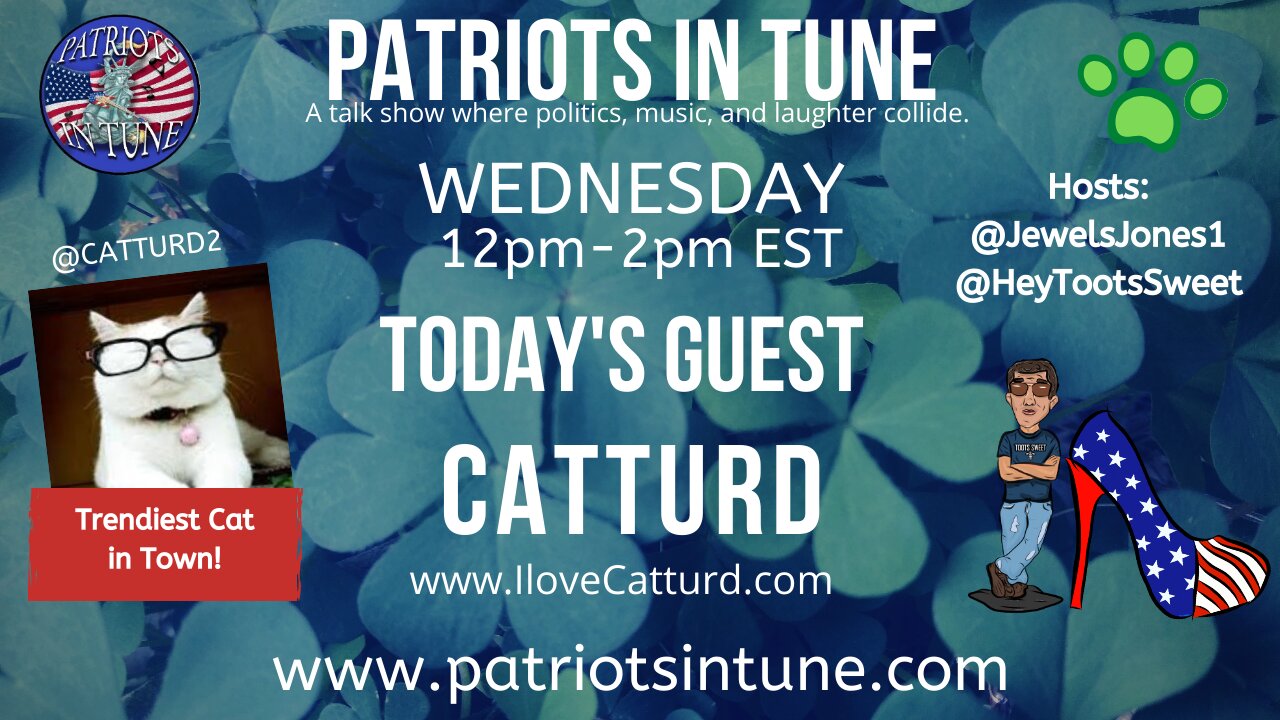 PATRIOTS IN TUNE Show #327: CATTURD #HappyStPatricksDay 3-17-2021