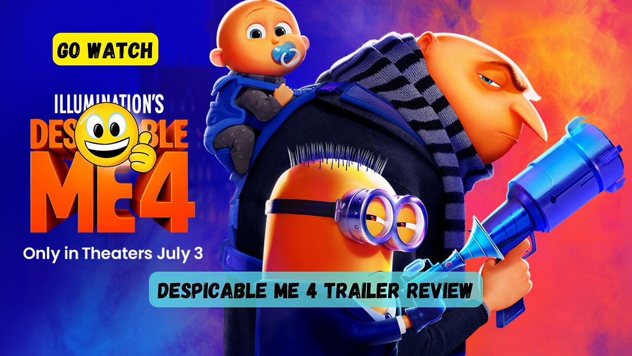 Despicable Me 4 Trailer Review