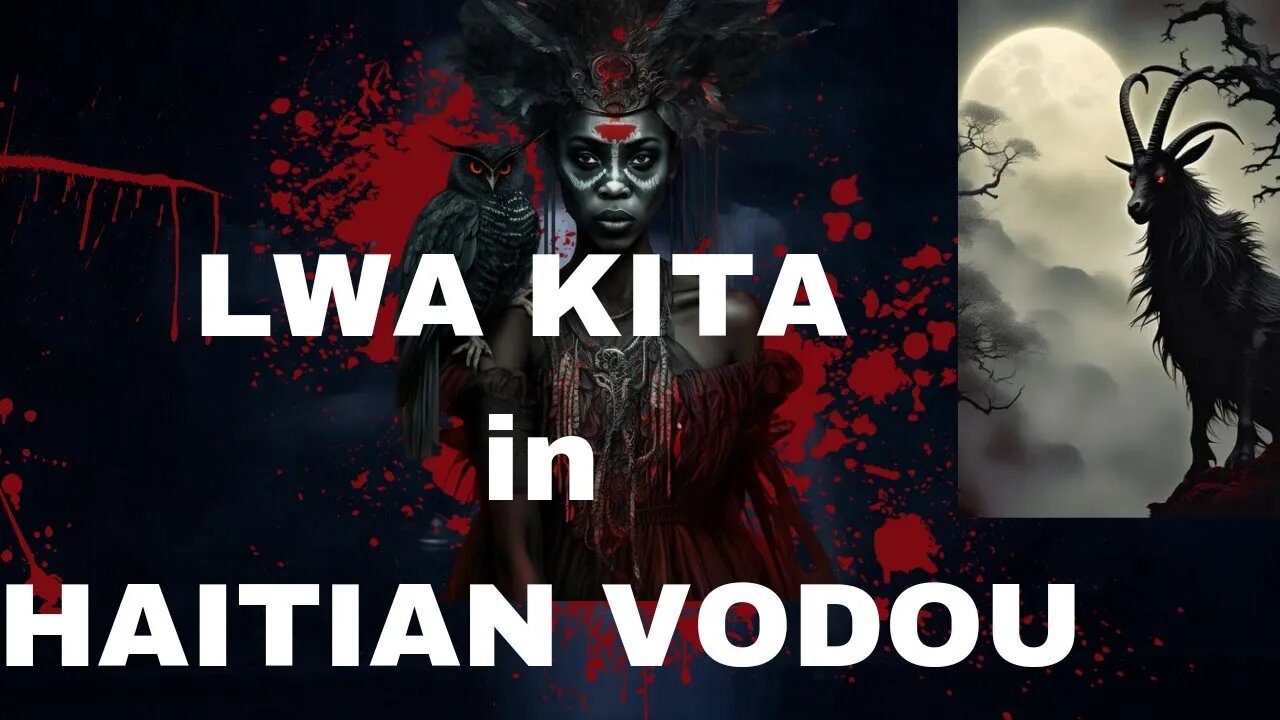 The Lwa *Vengeful Spirit* KITA in Haitian VOODOO!!!