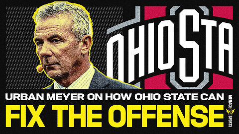 Former Ohio State Football Coach Urban Meyer on How to Fix the Buckeyes Offense