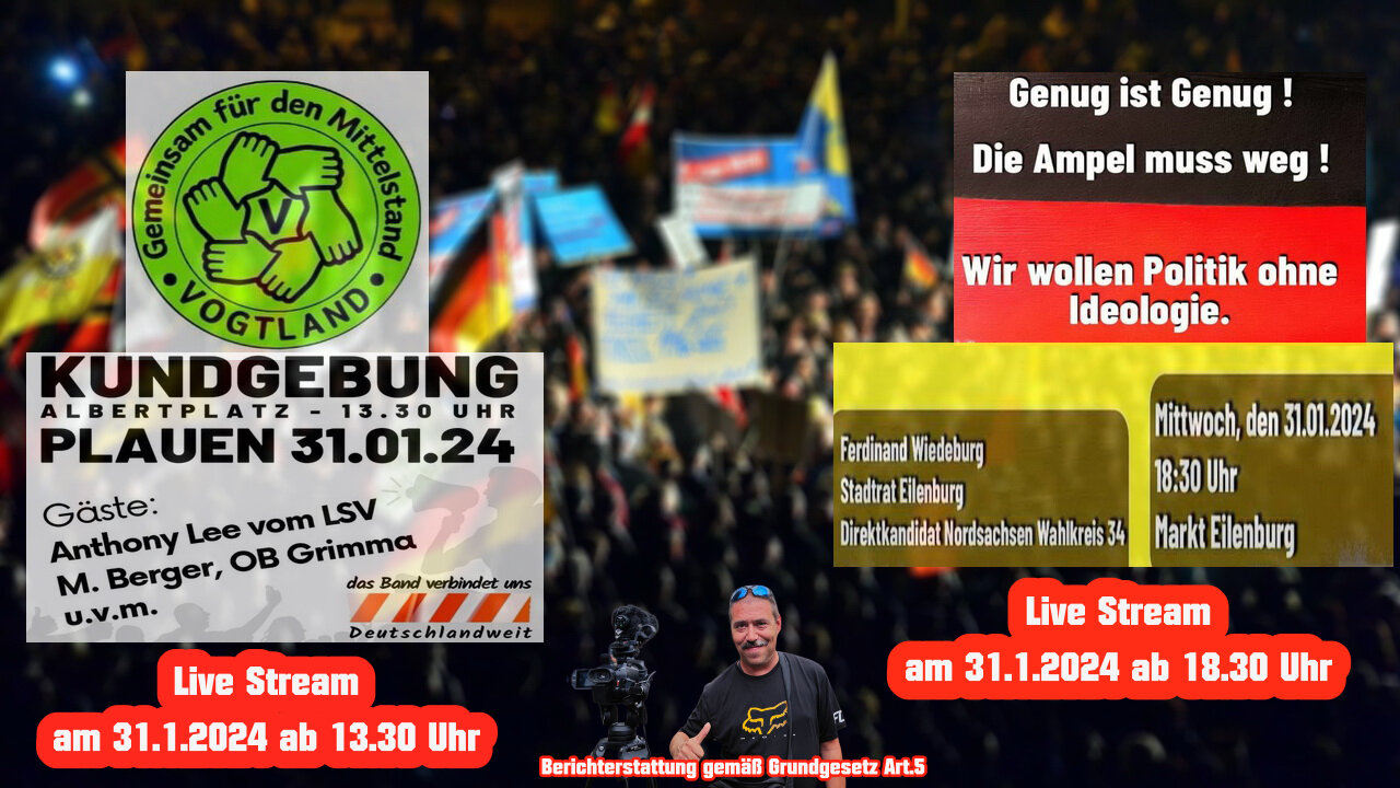 Live stream on January 31st, 2024 PLAUEN and Eilenburg reporting in accordance with Basic Law Art.5