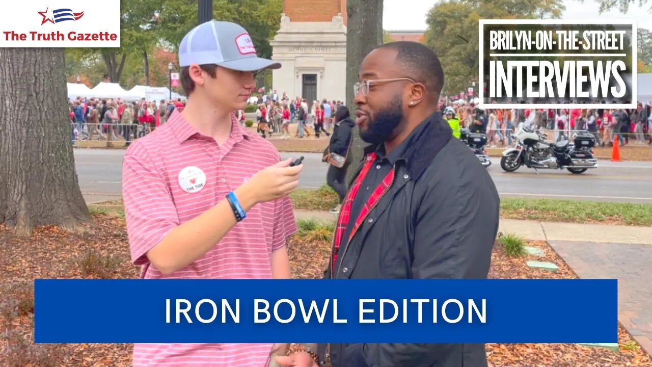 Brilyn-On-The-Street-Interviews: Iron Bowl Edition