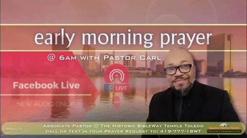 Early Morning Prayer with Pastor Carl (RE-AIR)