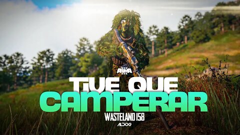 Arma 3 Wasteland | Tive que camperar