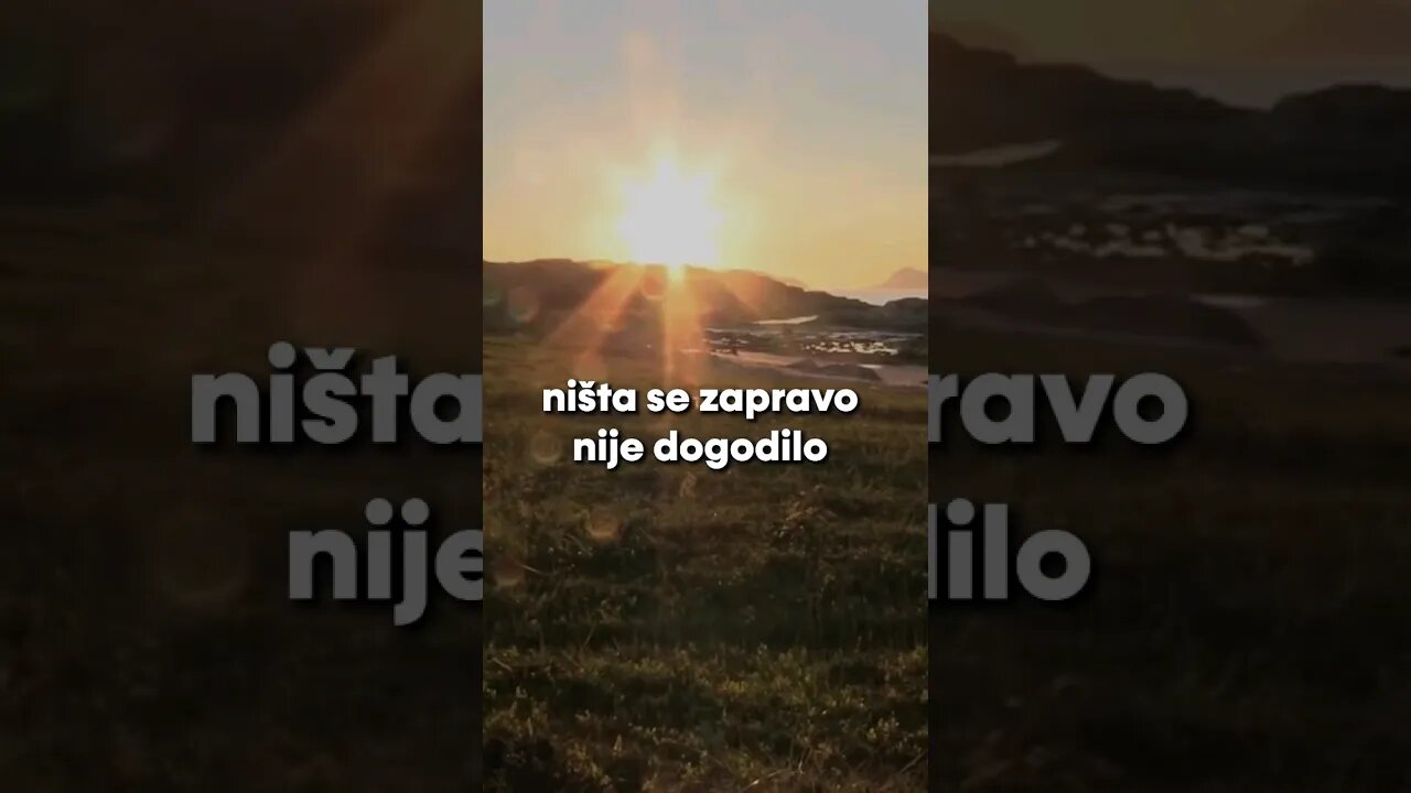 NIŠTA SE ZAPRAVO NIJE DOGODILO VAMA!