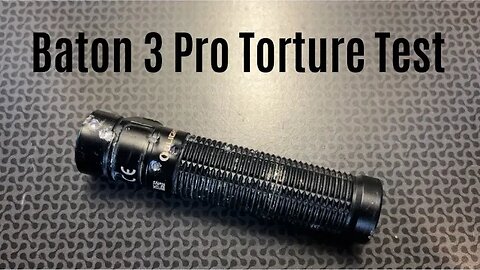 Olight Baton 3 Pro TORTURE TEST