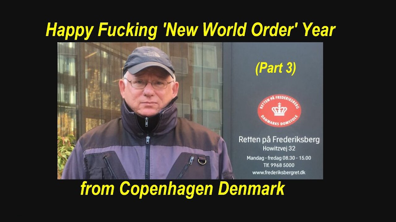 Happy Fucking 'New World Order' Year from Copenhagen Denmark [01.01.2022]