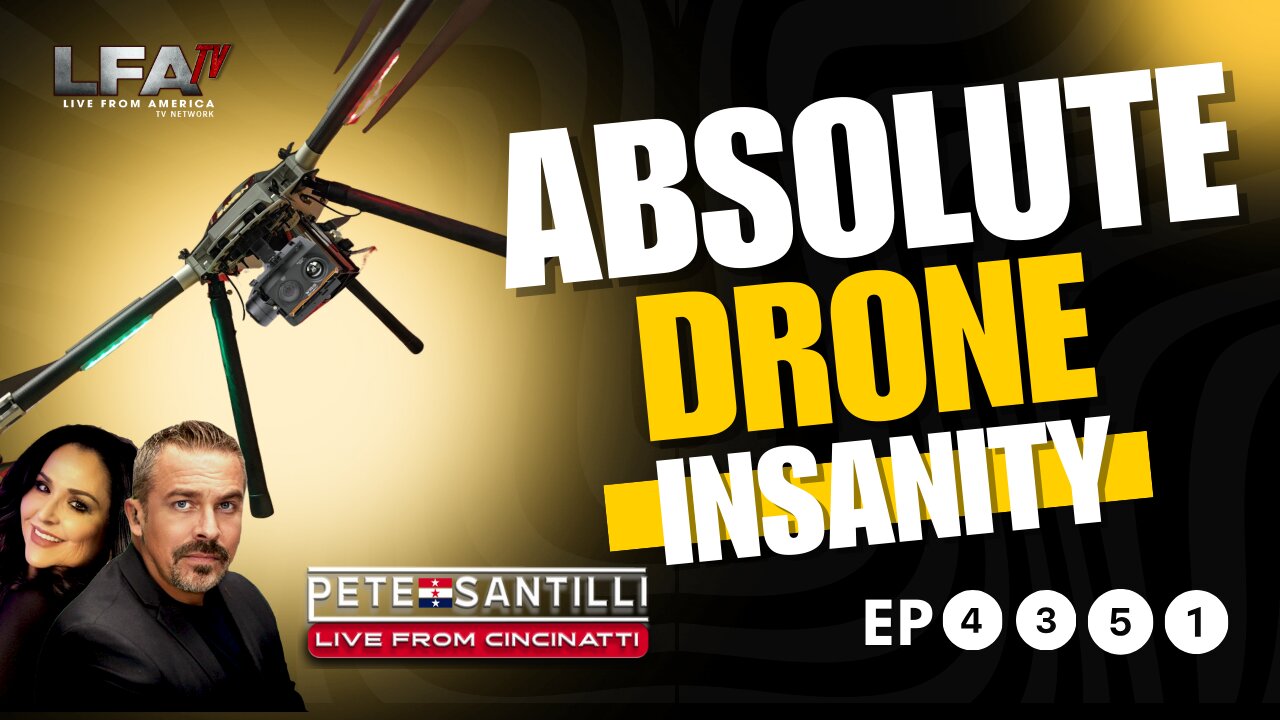 ABSOLUTE DRONE INSANITY [PETE SANTILLI EP #4351-8AM]