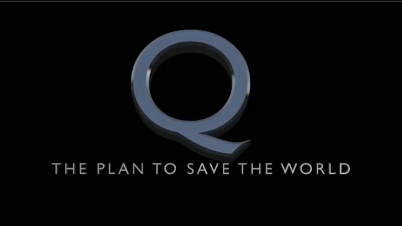 Q - The Plan To Save The World - Remastered