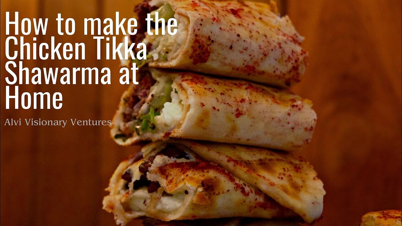 Deliciously Unveiled| How To Make Chicken Tikka Shawarma