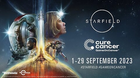 STARFIELD LAUNCH!!! CHARITY LIVESTREAM #gameoncancer
