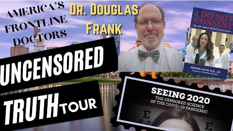 THE UNCENSORED TRUTH TOUR FRONT LINE DOCTORS CINCINNATI