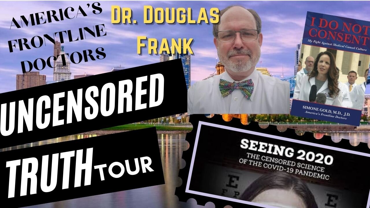 THE UNCENSORED TRUTH TOUR FRONT LINE DOCTORS CINCINNATI