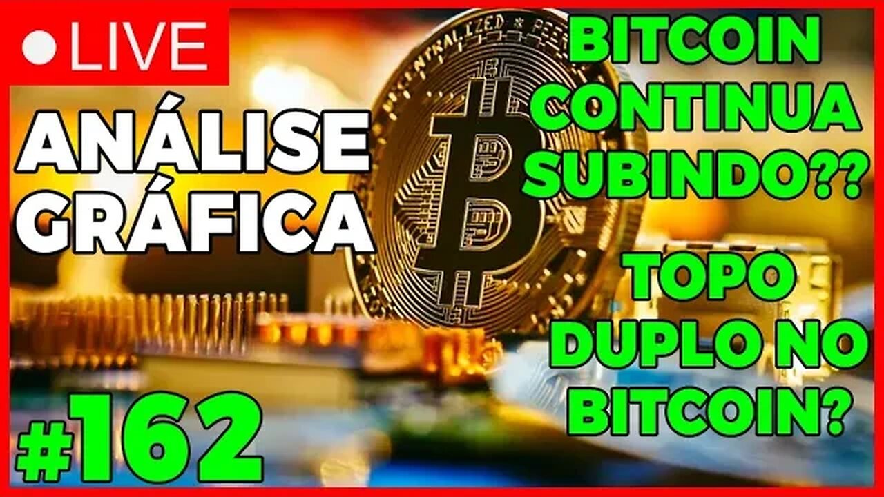 BITCOIN FAZENDO TOPO DUPLO? QUEDA VINDO?? - ANÁLISE CRIPTO #162 - #bitcoin #eth #criptomoedasaovivo