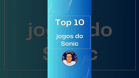 Top 10 games do Sonic the Hedgehog