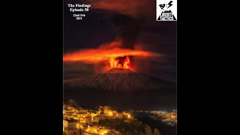 The Findings 50 Rumblings Eruptions and Q 22-2-21
