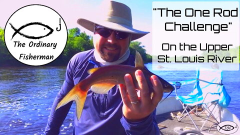 S1 E11 "The One Rod Challenge" On the Upper St Louis River
