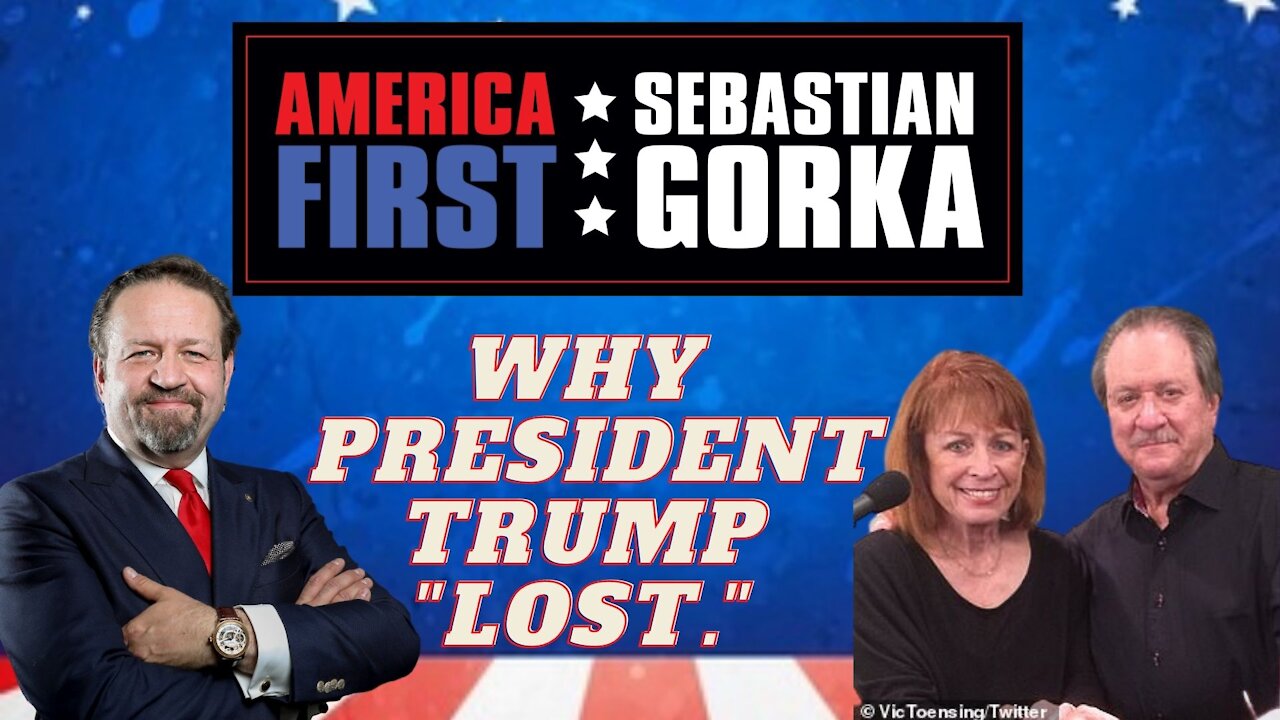 Why President Trump "lost." Joe DiGenova and Victoria Toensing with Sebastian Gorka on AMERICA First