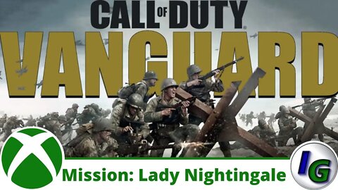 Call of Duty: Vanguard (Setting the Stage + Lady Nightingale) Campaign Mission on Xbox