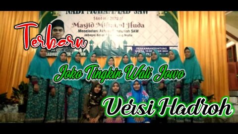 Joko Tingkir Wali Jowo-Hadroh Nurul Mustofa- Sholawat Terbaru