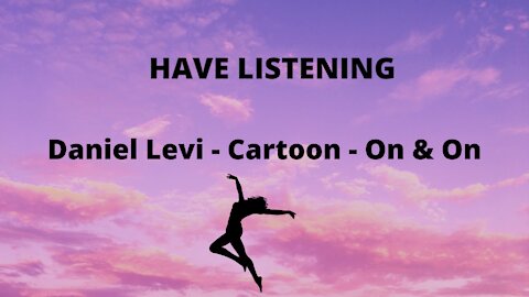 Daniel Levi - Cartoon - On & On