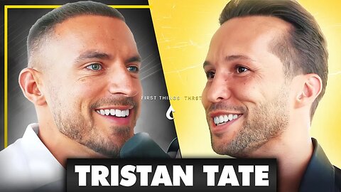 Tristan Tate: Building The Image (E004)