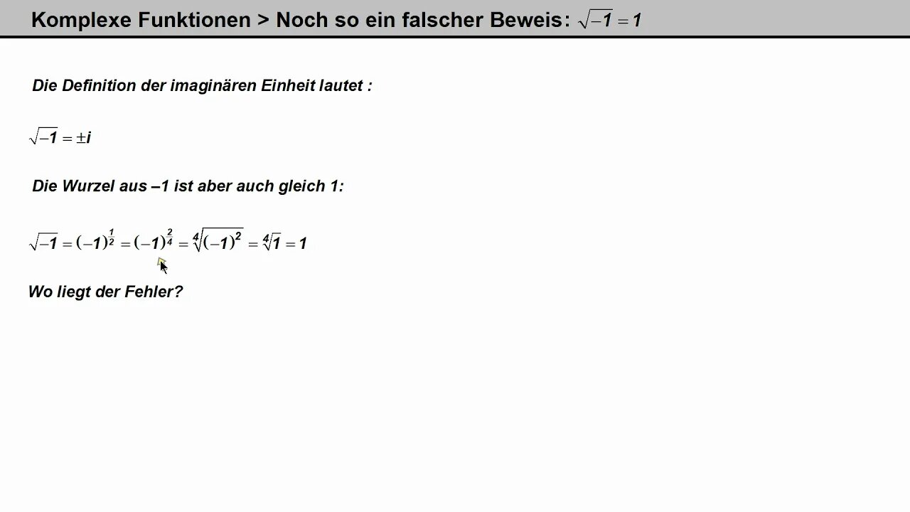 Komplexe Funktionen ► Fake-Beweise ► √(-1) = 1