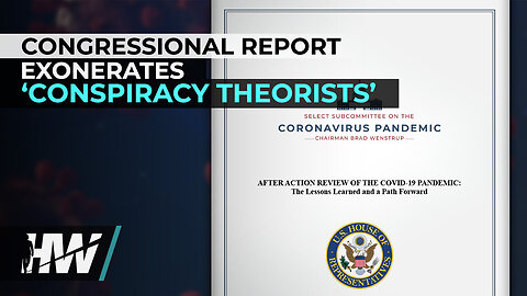 Congressional Report Exonerates ‘CONSPIRACY THEORISTS’ - The HighWire with Del Bigtree