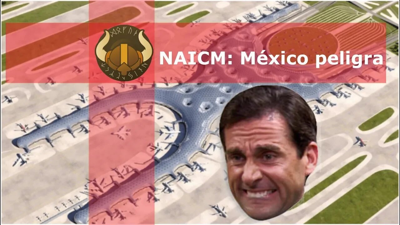 El destino del NAICM: Peligro para México - Ragalthor - Texcoco - NAICM