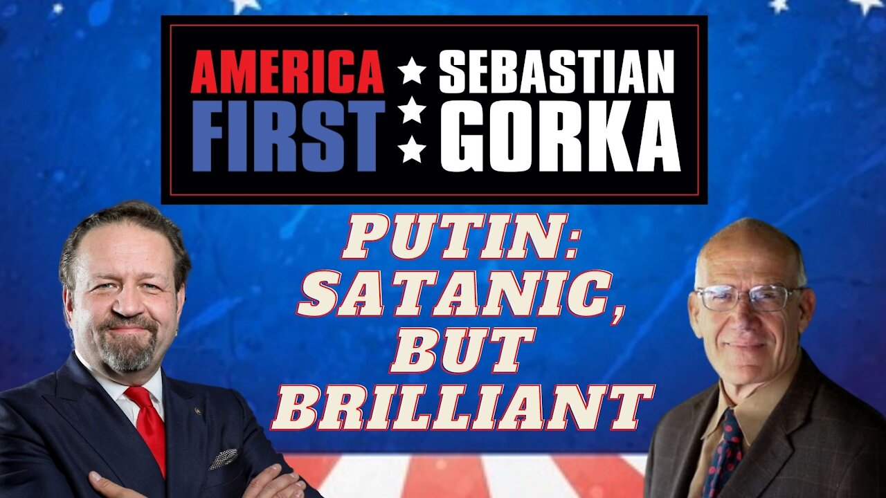 Putin: Satanic, but brilliant. Victor Davis Hanson with Sebastian Gorka on AMERICA First