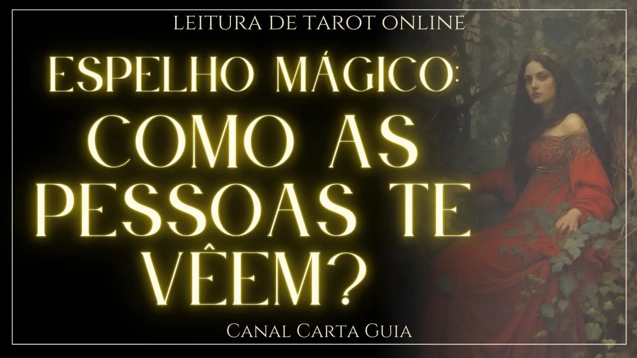 🪞✨O ESPELHO MÁGICO TE REVELA COMO AS PESSOAS TE ENXERGAM! 🧐 LEITURA ONLINE DE TAROT 🌛